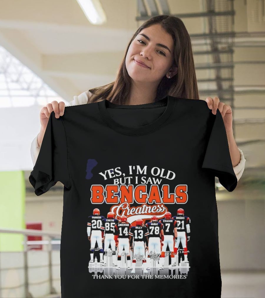 Yes I'm Old But I Saw Bengals Greatness Memories T-Shirt