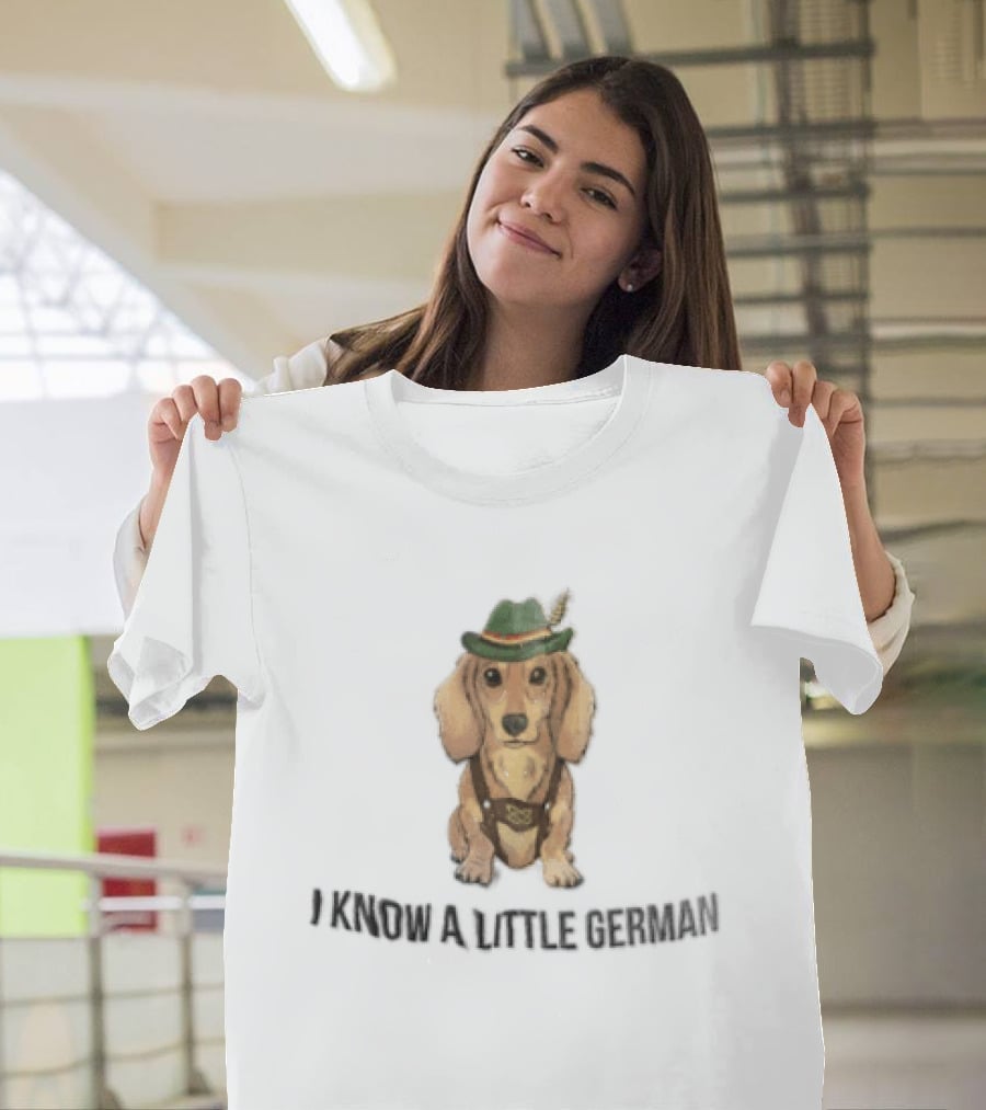 I Know A Little German Dachshund In Lederhosen With Hat T-Shirt
