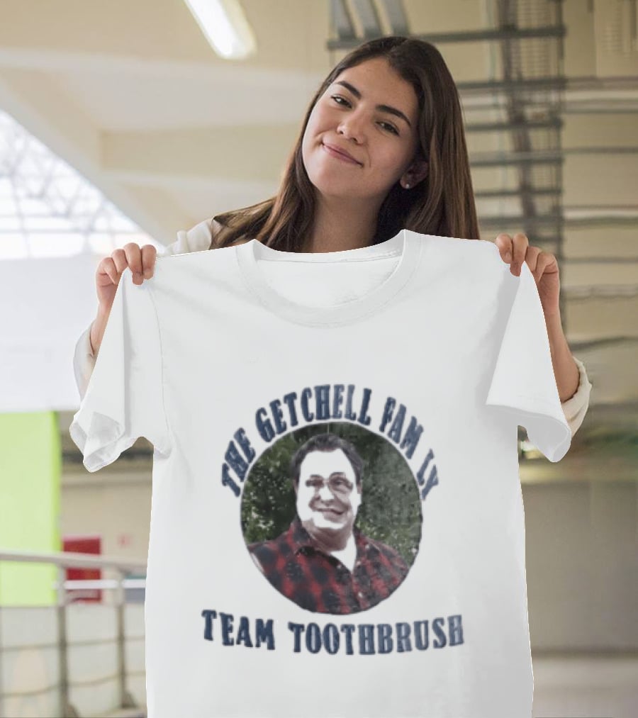 The Getchell Family Team Toothbrush T-Shirt
