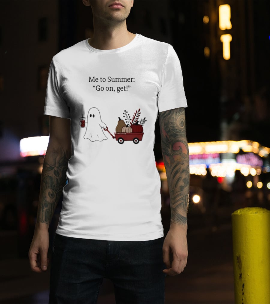 Me To Summer Go On Get Ghost With Pumpkin And Fall Leaves Wagon T-Shirt