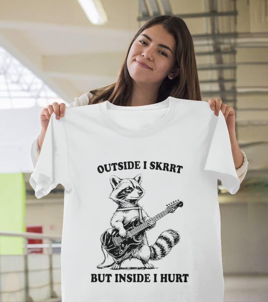Raccoon Playing Guitar Outside I Skrrt But Inside I Hurt T-Shirt