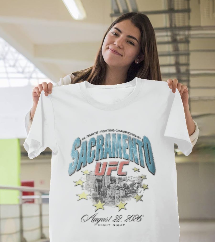 Sacramento UFC Fight Night August 22 2026 City Skyline Stars T-Shirt