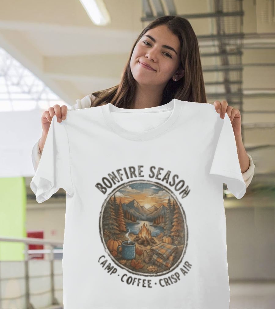 Bonfire Season Camp Coffee Crisp Air Scenic Autumn Mountains And Campfire T-Shirt