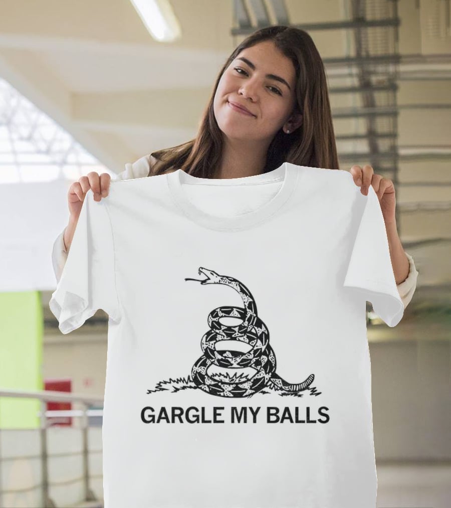 Gargle My Balls Don't Tread On Me Snake Political Humor T-Shirt