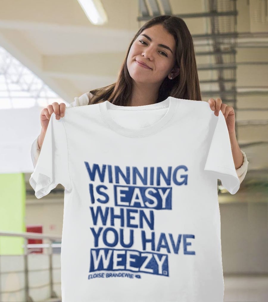 Winning Is Easy When You Have Weezy T-Shirt