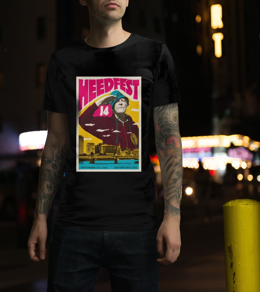 HeedFest 14 September 3 6 2026 Dayton Ohio USA T-Shirt
