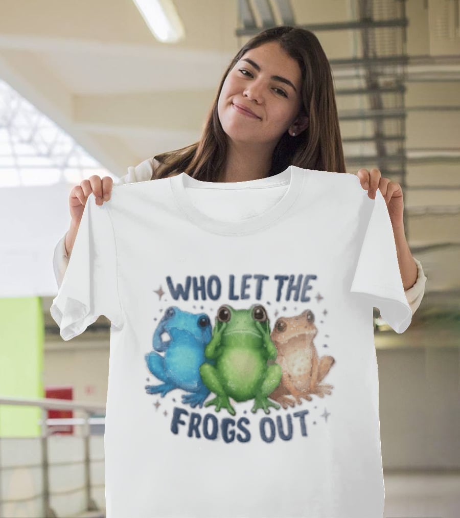 Who Let The Frogs Out Three Funny Frogs T-Shirt
