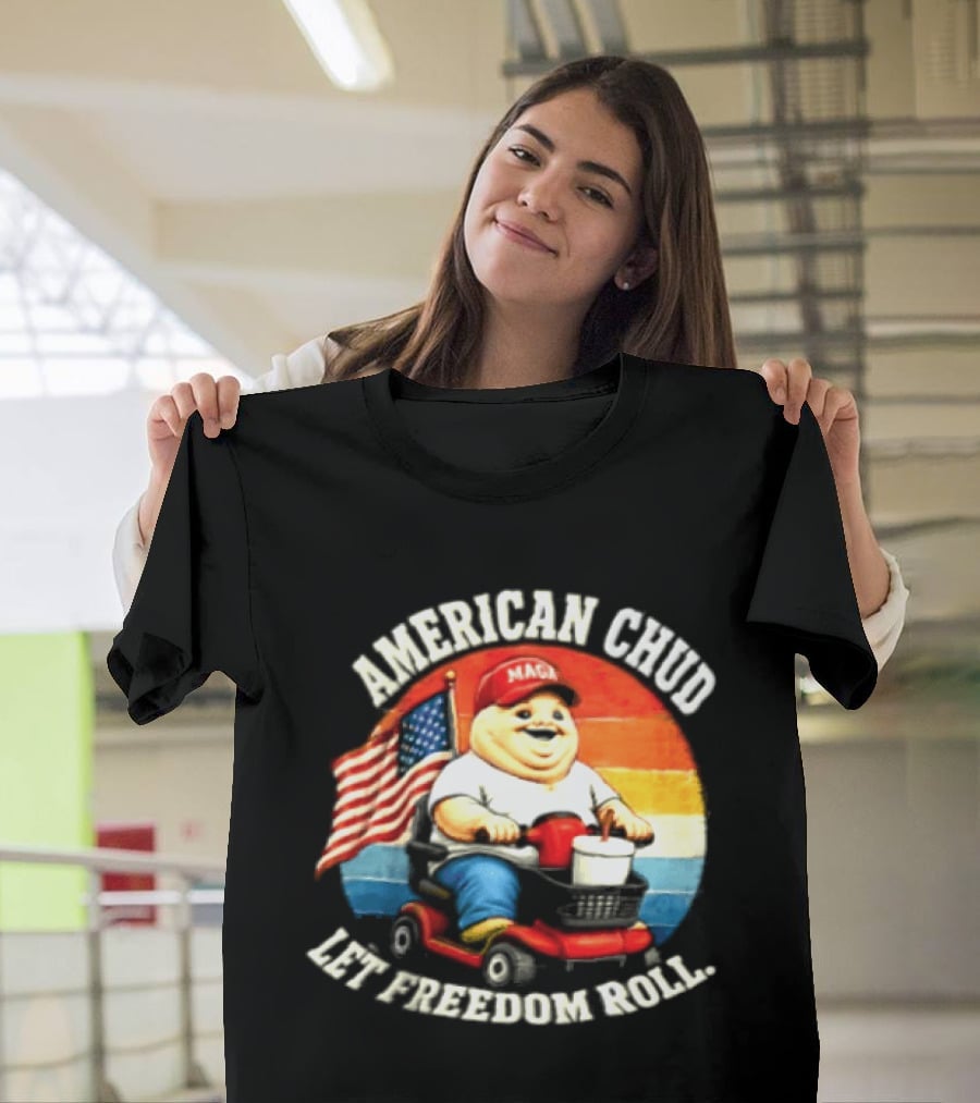 American Chud Let Freedom Roll MAGA Scooter With Flag T-Shirt