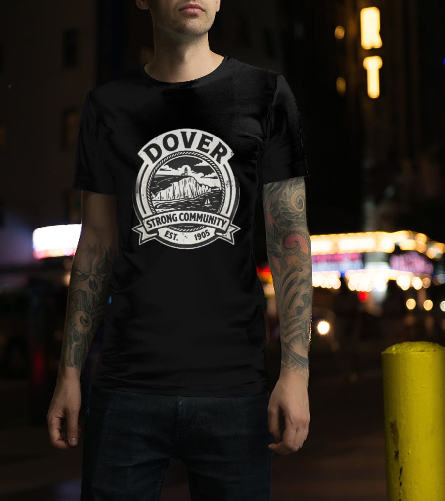 Dover Strong Community Est 1905 Distressed White Cliffs Lighthouse T-Shirt