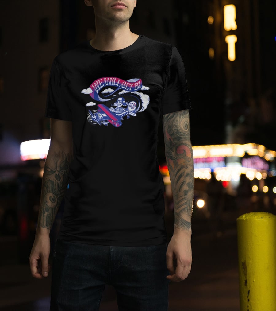 Grateful Drag Skeleton Pilot We Will Get Bi Airplane Clouds T-Shirt