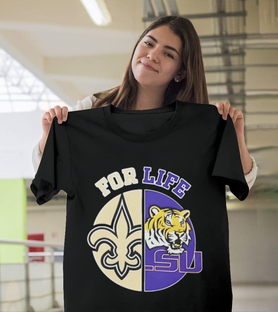New Orleans Saints LSU Tigers For Life Logo Tiger Fleur De Lis T-Shirt
