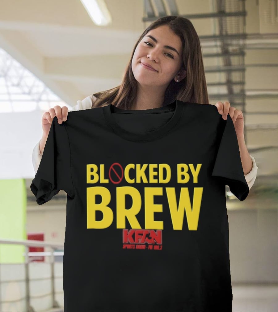 Blocked By Brew KFAN Sports Radio FM 100.3 T-Shirt