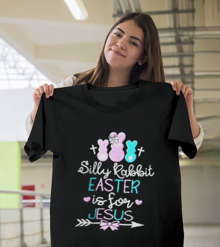 Silly Rabbit Easter Is For Jesus Cute Bunny With Crosses And Hearts T-Shirt