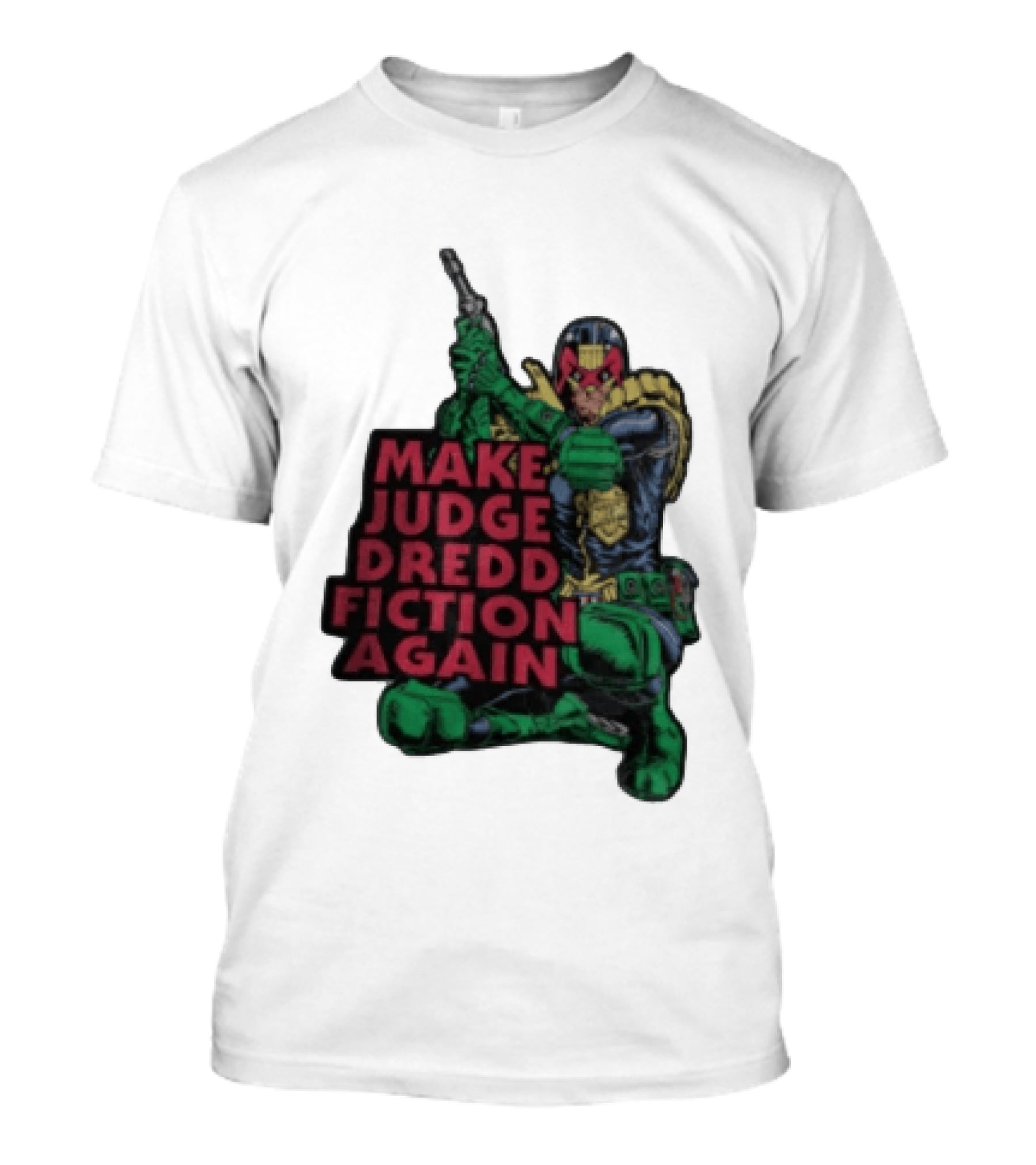 Make Judge Dredd Fiction Again Comic T-Shirt