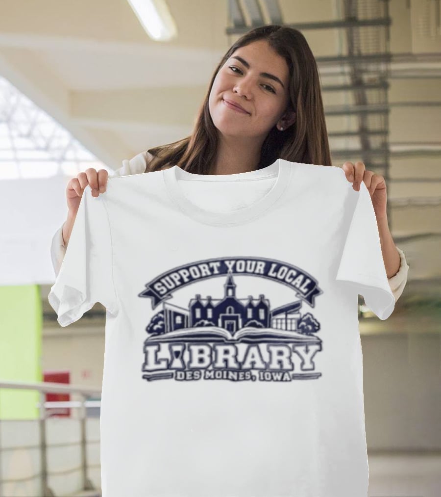 Support Your Local Library The Library Cafe T-Shirt