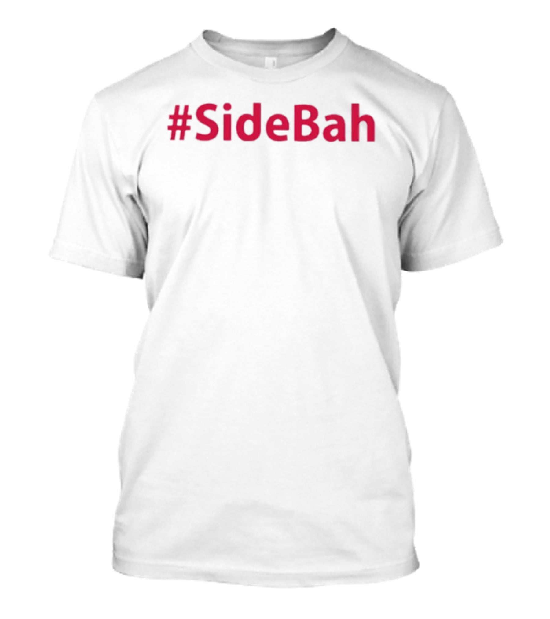 Trending #SideBah Pink Hashtag Fashion T-Shirt