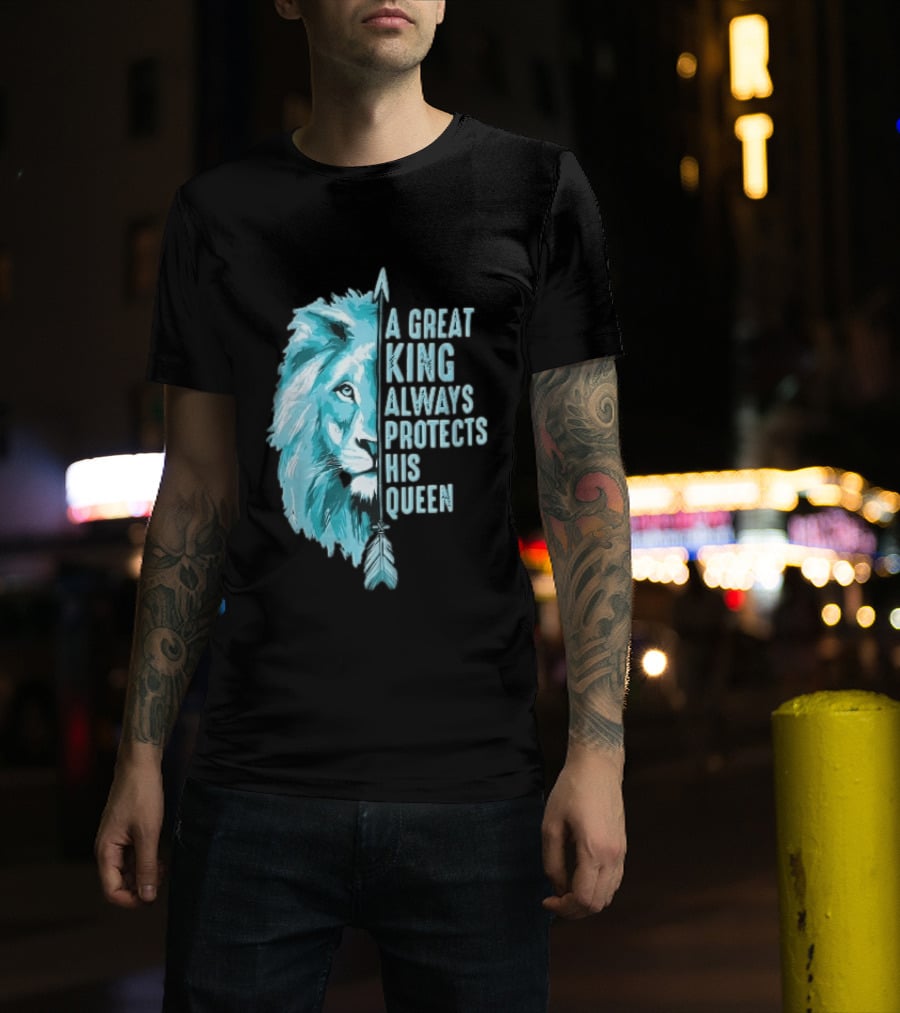 A Great King Always Protects His Queen Cyan Lion Vertical Feathers T-Shirt