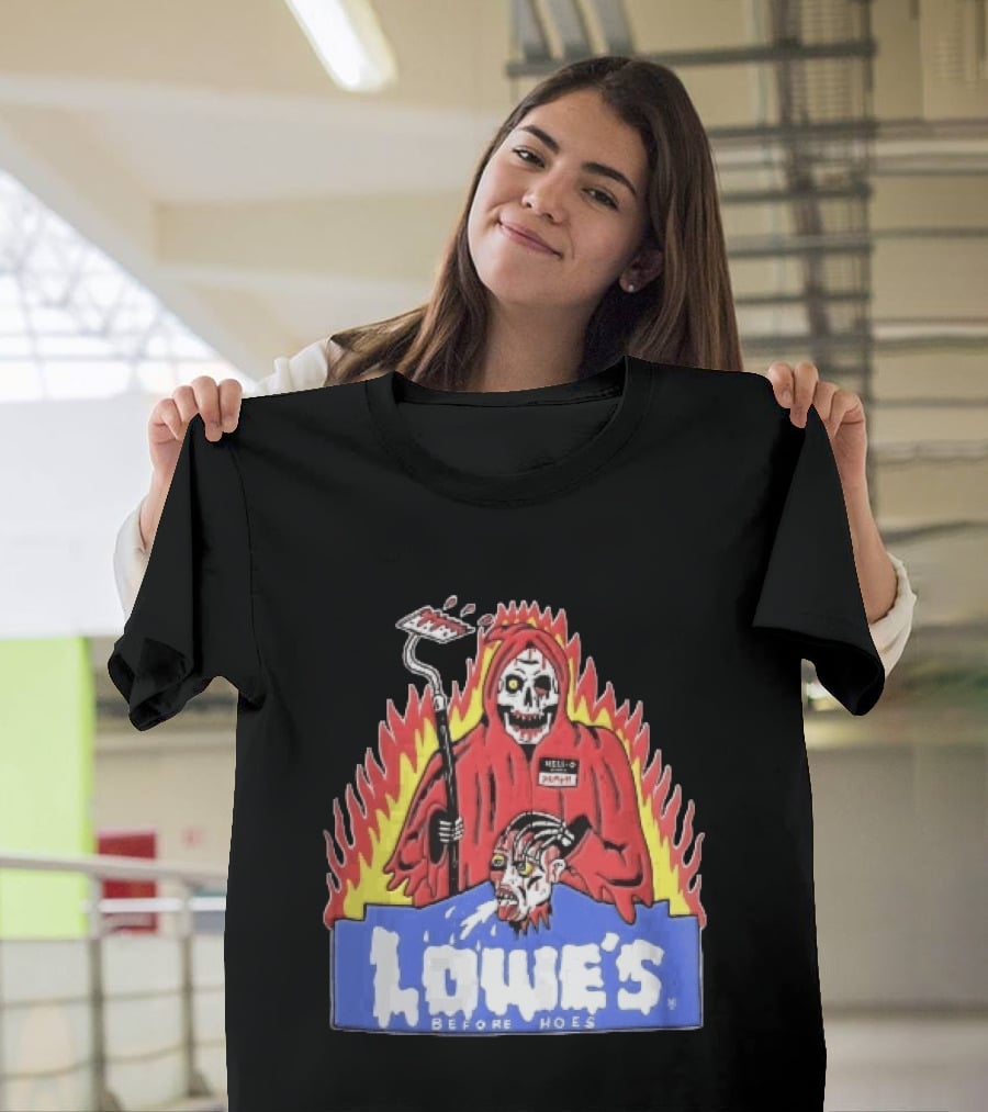 Lowes Before Hoes Hell O Death Grim Reaper Severed Head Paint Roller Cartoon T-Shirt