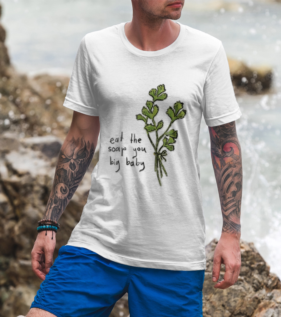 Eat The Soap You Big Baby Hand Drawn Green Cilantro Bunch Sketch T-Shirt