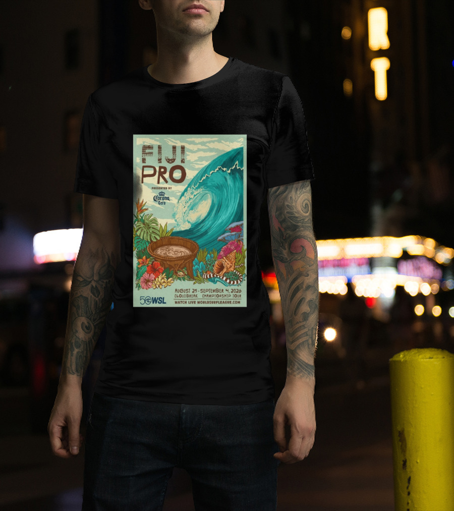 Fiji Pro Cloudbreak 2026 Presented By Corona Cero August 25 September 4 World Surf League Championship Tour T-Shirt