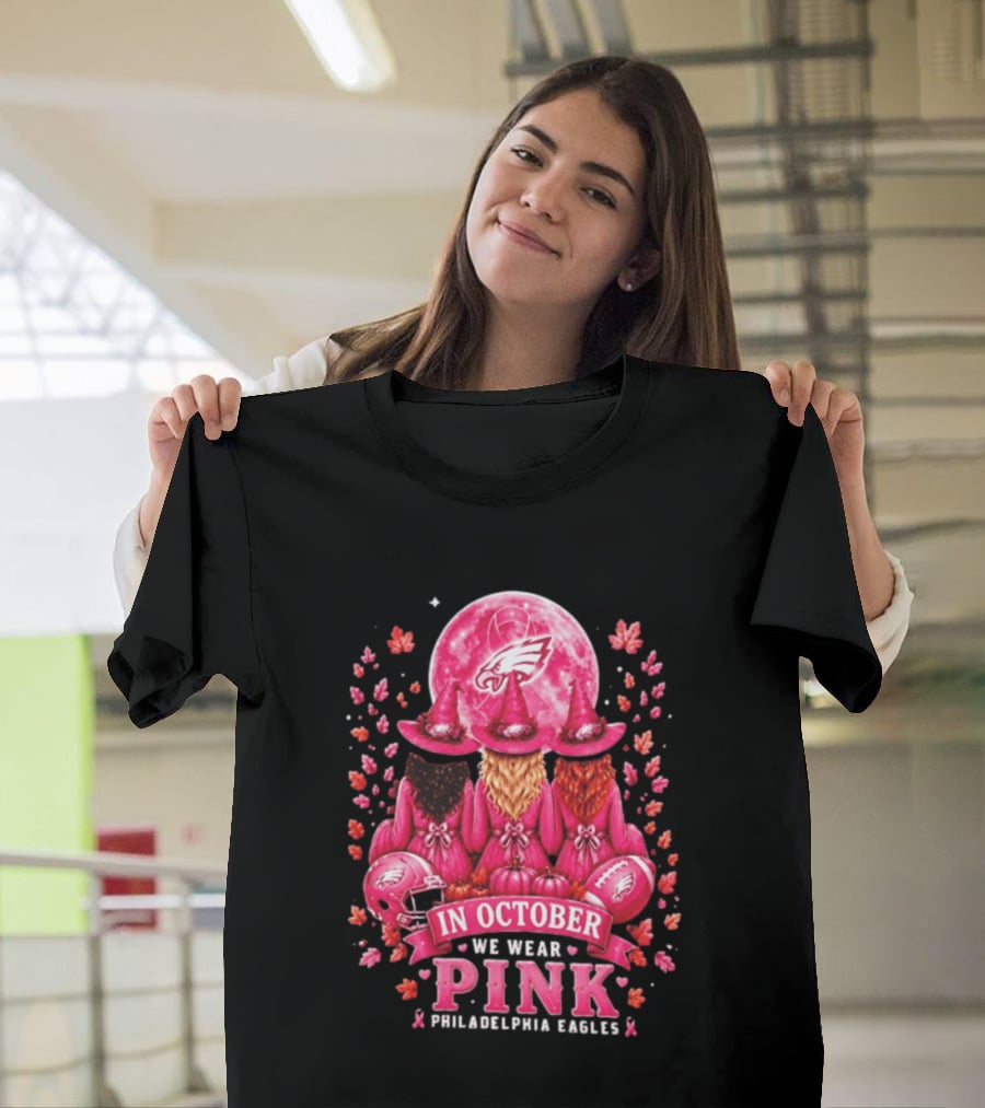 Philadelphia Eagles In October We Wear Pink Witches 2026 T-Shirt