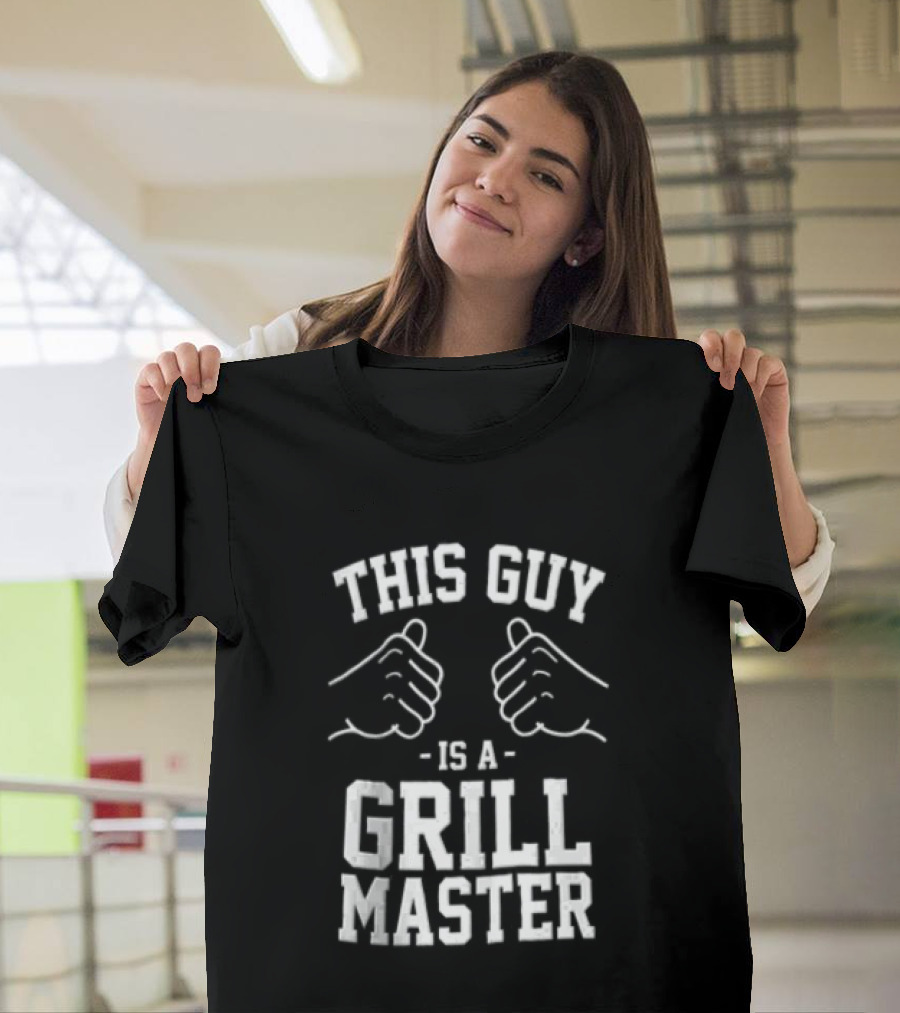 This Guy Is A Grill Master Thumbs Up BBQ Cookout Chef T-Shirt