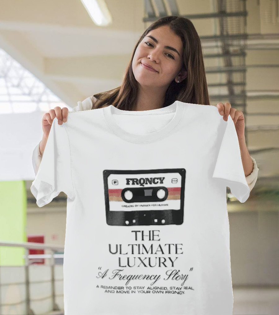 Frqncy Audio Cassette Tape The Ultimate Luxury A Frequency Story Created By Human T-Shirt