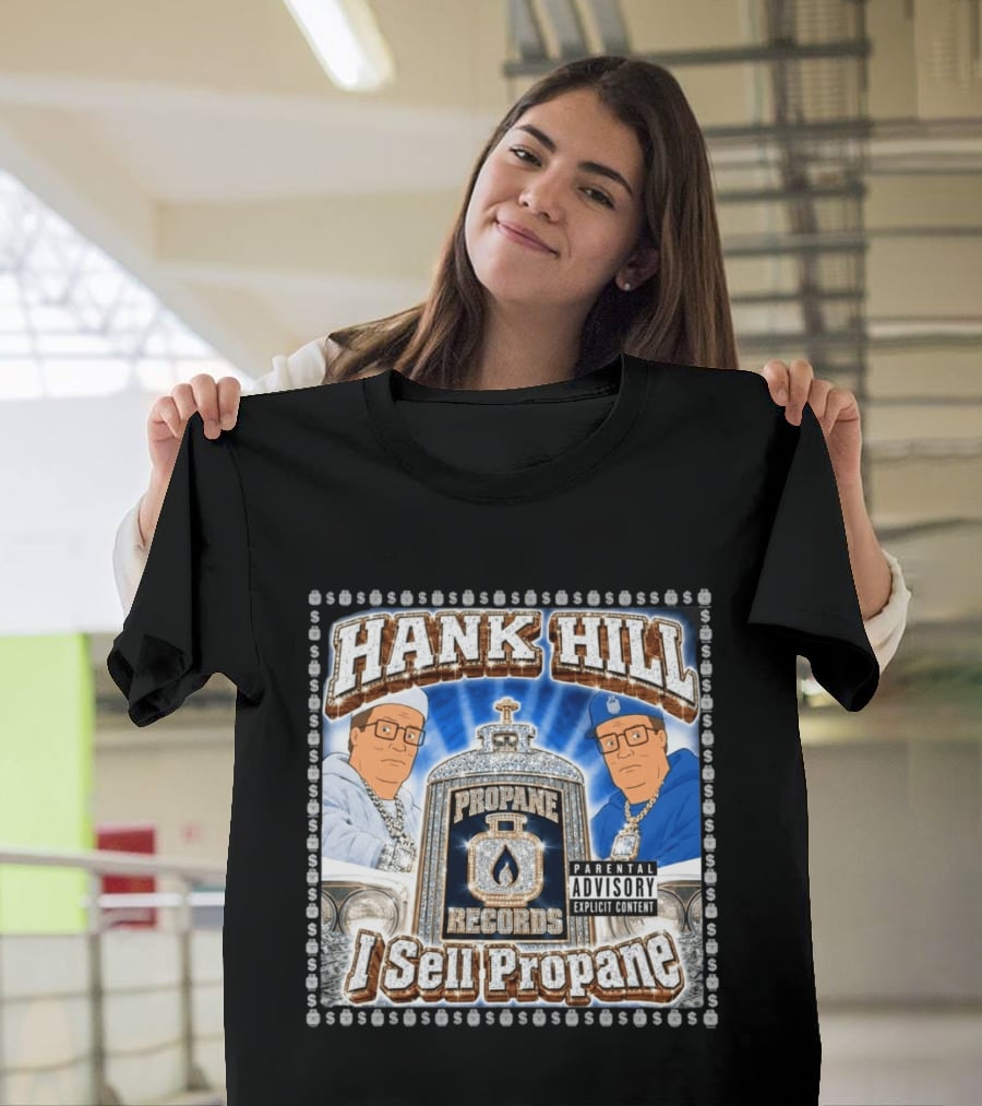 Hank Hill Propane Records I Sell Propane T-Shirt