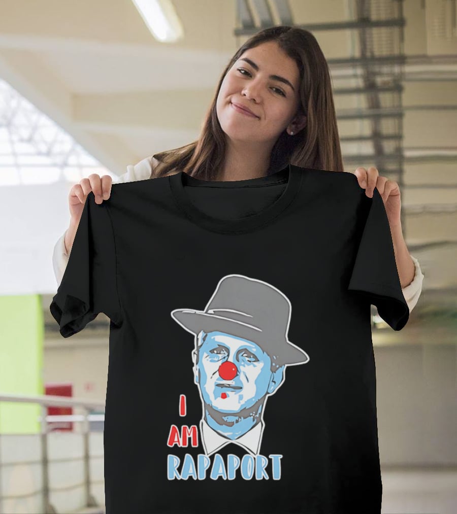 I Am Rapaport Clown Michael Rapaport Hat Red Nose T-Shirt