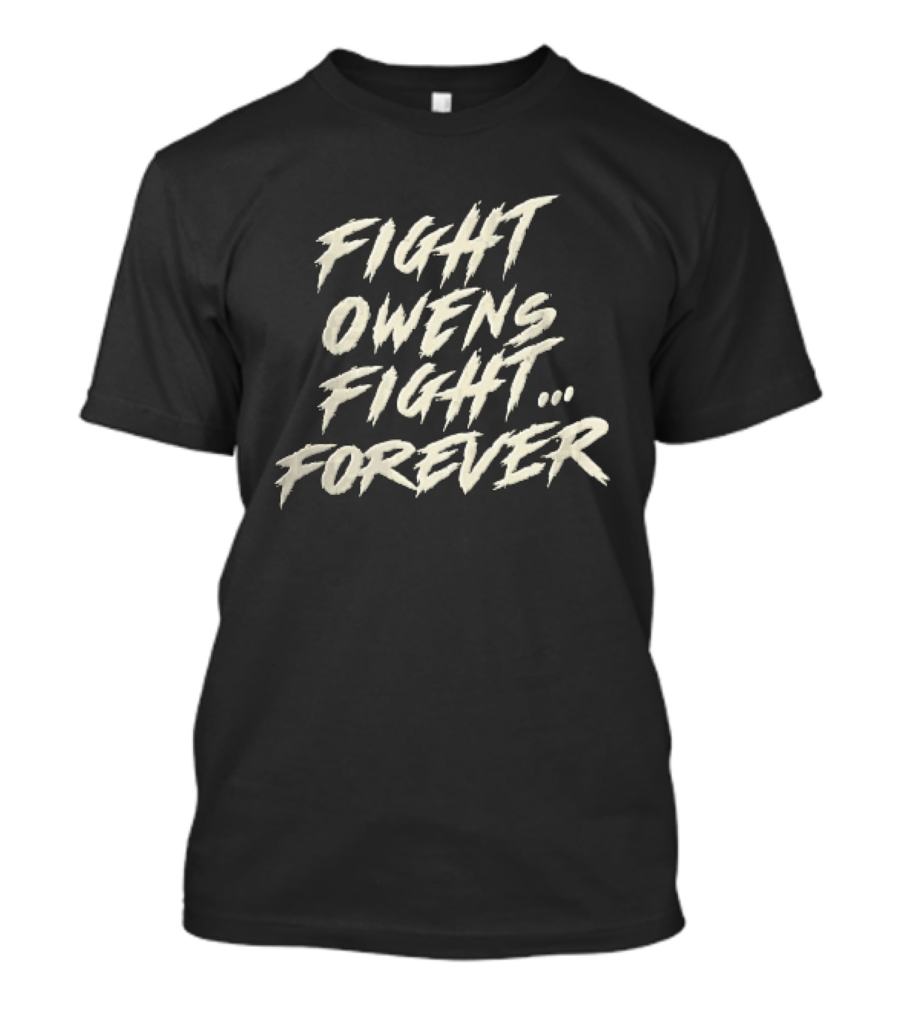 Fight Owens Fight Forever Distressed Brush Script T-Shirt
