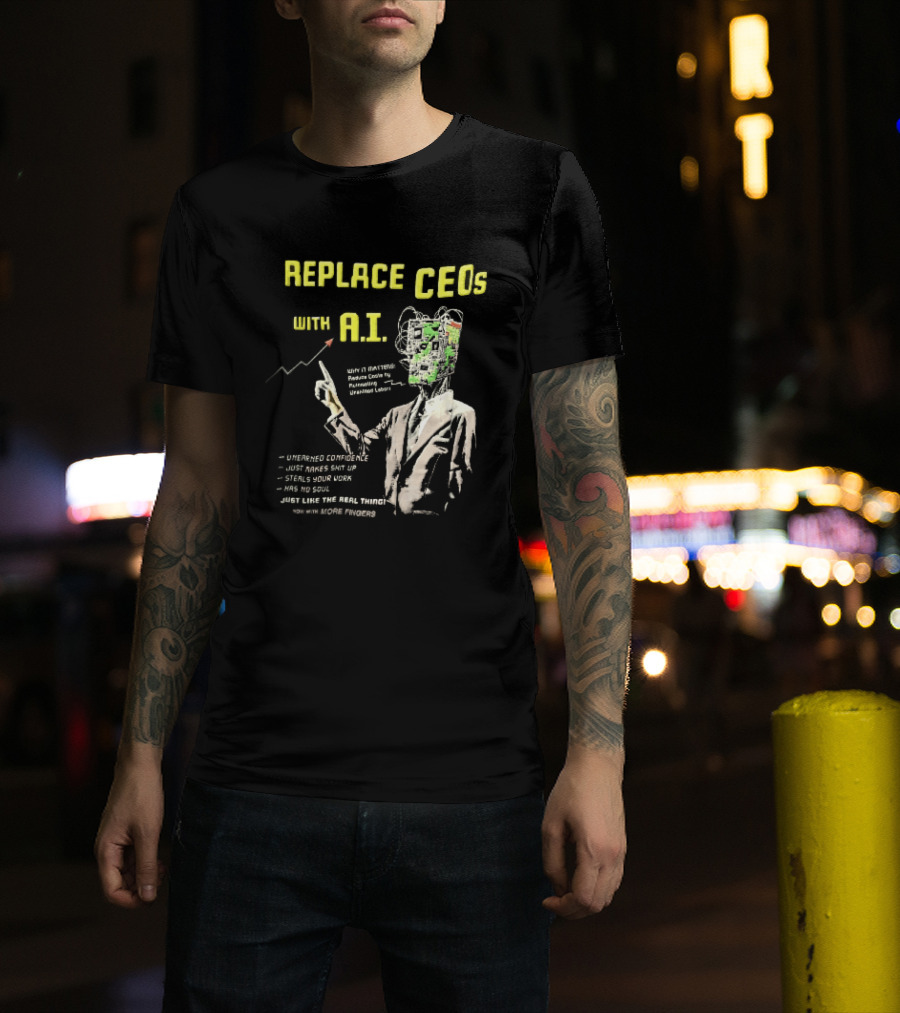 Replace CEOs With AI Man In Suit Circuit Board Head Pointing Finger T-Shirt