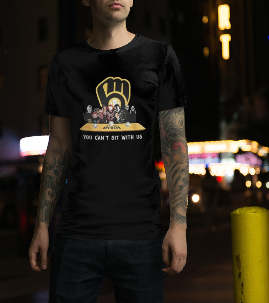 Milwaukee Brewers You Can't Sit With Us Horror Movie Characters Baseball Bench T-Shirt