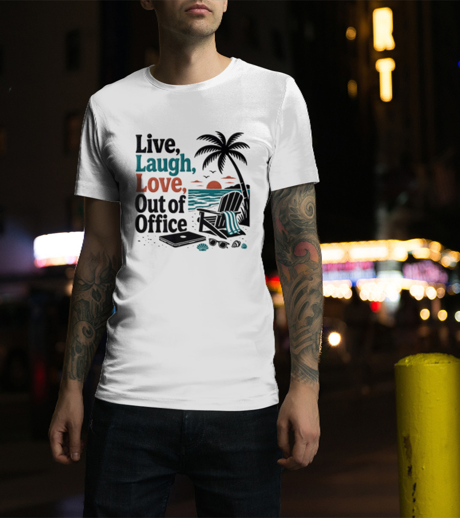 Live Laugh Love Out Of Office Beach Vacation Sunset Palm Tree Scene T-Shirt