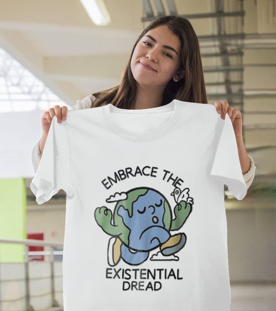 Embrace The Existential Dread Cartoon Running Planet Earth With Bird T-Shirt
