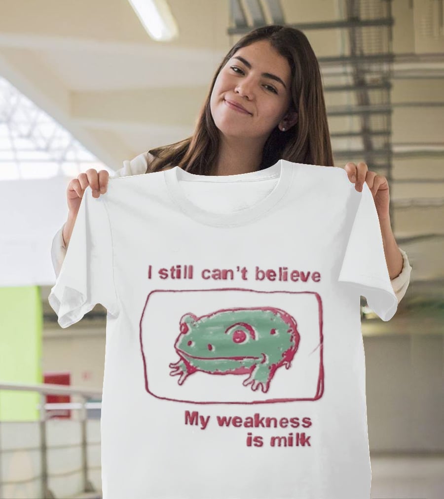 I Still Cant Believe My Weakness Is Milk Green Frog Pink Box T-Shirt