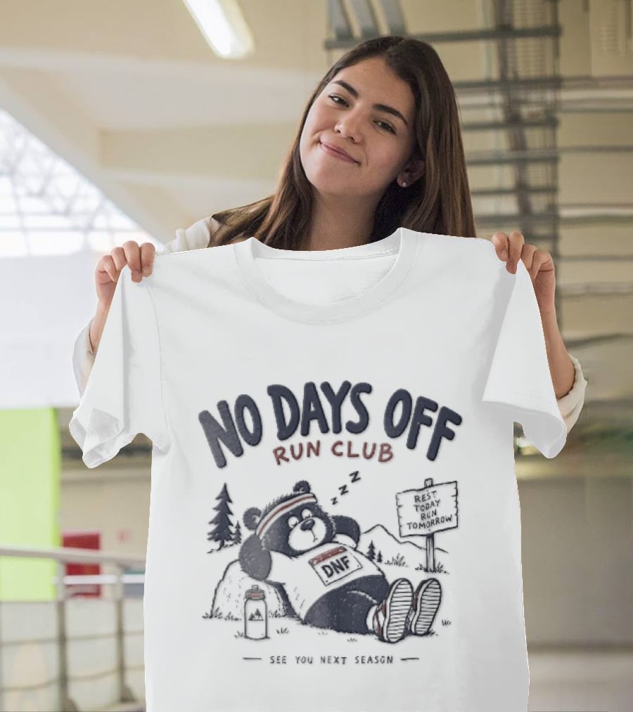 No Days Off Run Club Cartoon Sleeping Bear See You Next Season T-Shirt