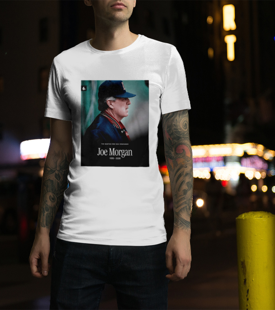 RIP Joe Morgan 1930 2026 The Boston Red Sox Remember T-Shirt
