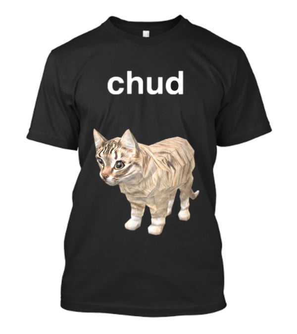 Chud Cat Meme Funny Internet Culture T-Shirt