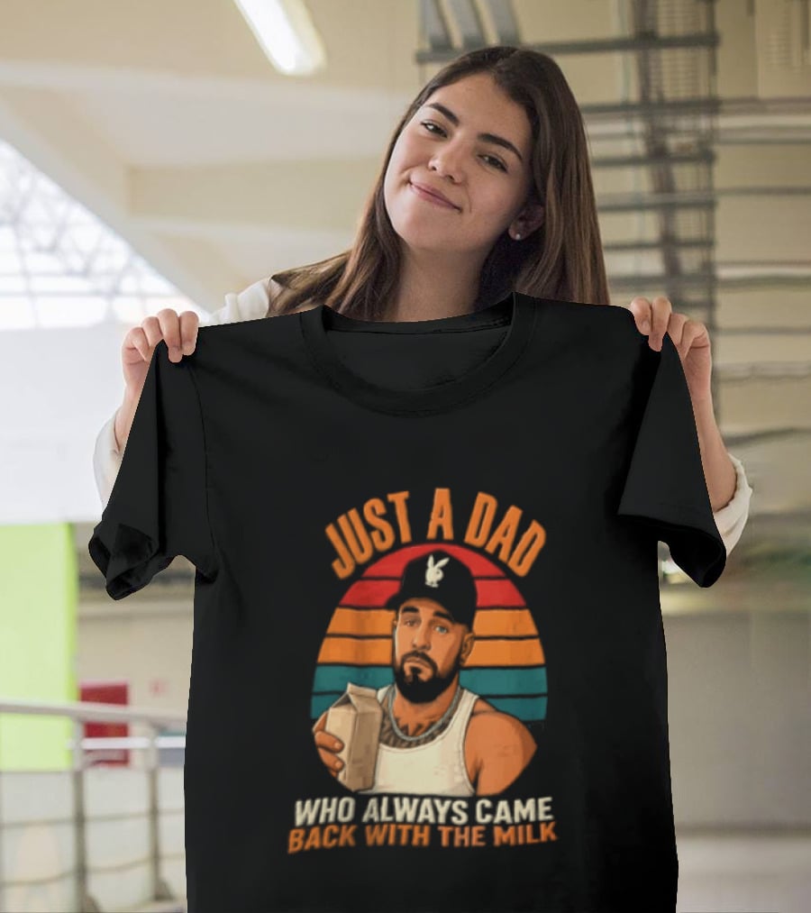 Just A Dad Who Always Came Back With The Milk Man Vintage Sunset Baseball Cap T-Shirt