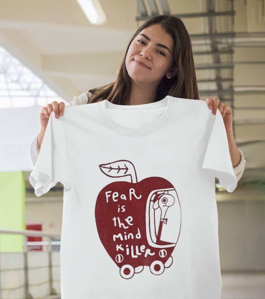 Fear Is The Mind Killer Red Apple With Wheels And Leaf T-Shirt