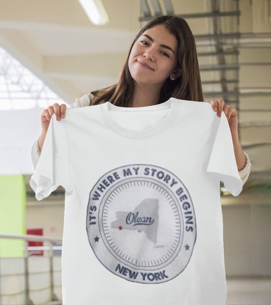 It's Where My Story Begins Olean New York State Map T-Shirt