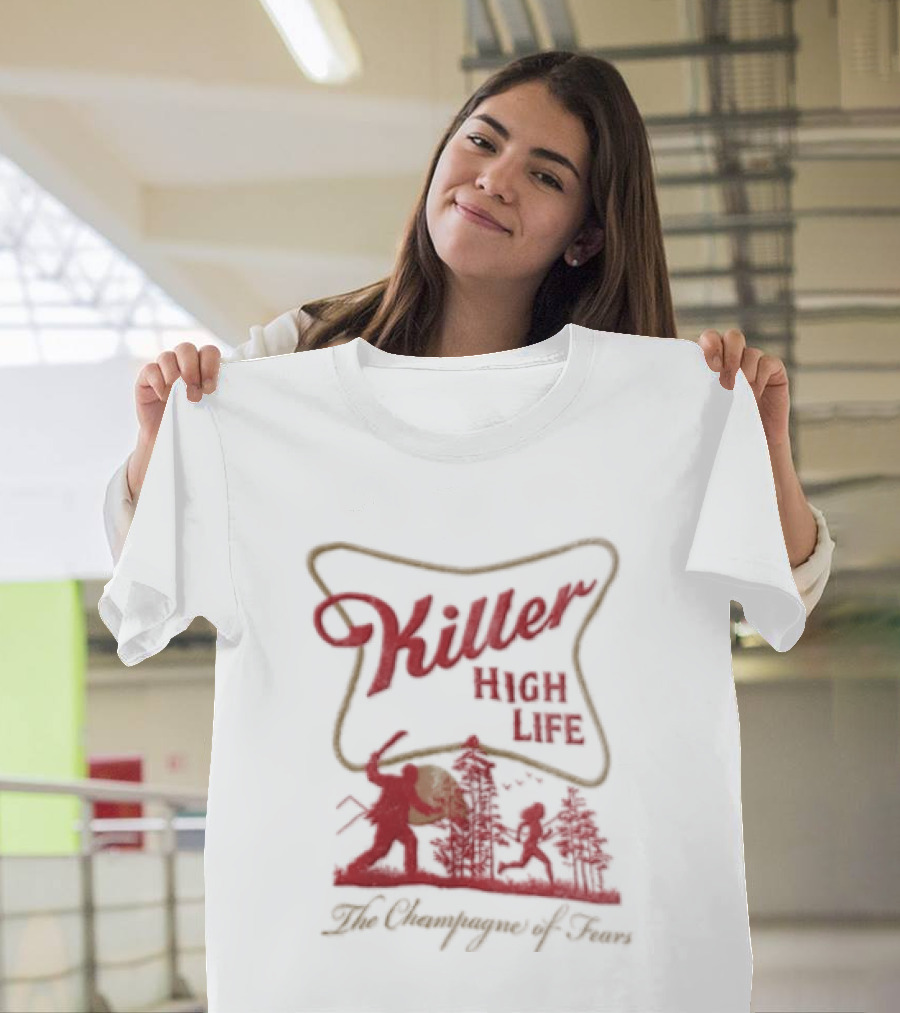 Killer High Life The Champagne Of Fears Slasher Horror Movie T-Shirt