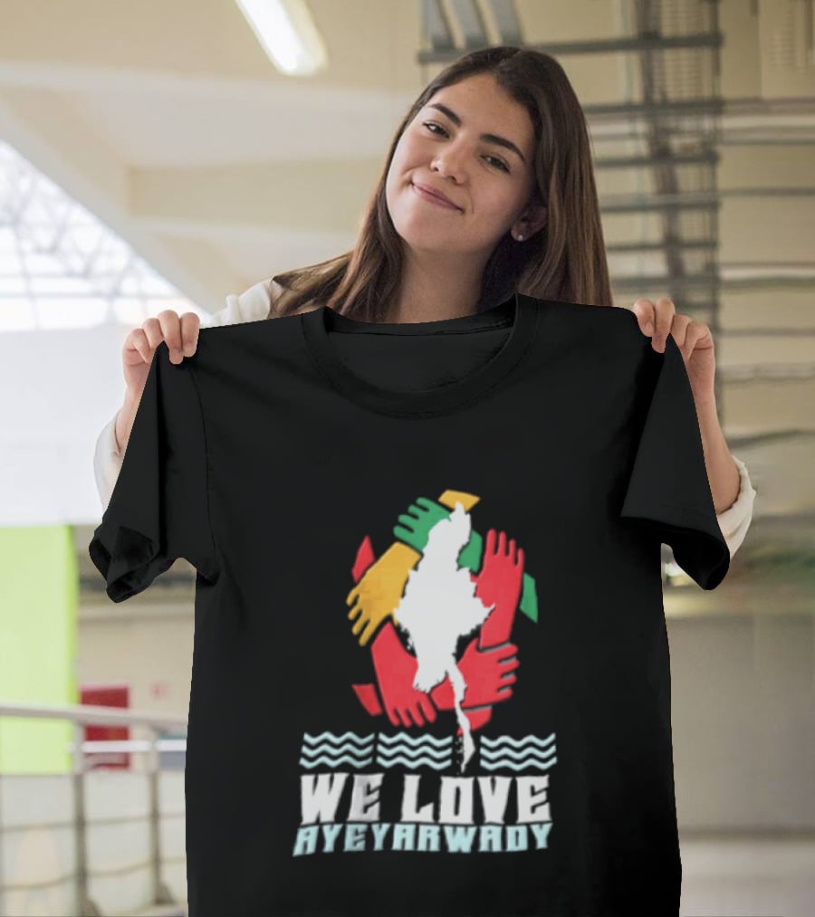 We Love Ayeyarwady Map Of Myanmar Hands Together Red Green Yellow Waves T-Shirt