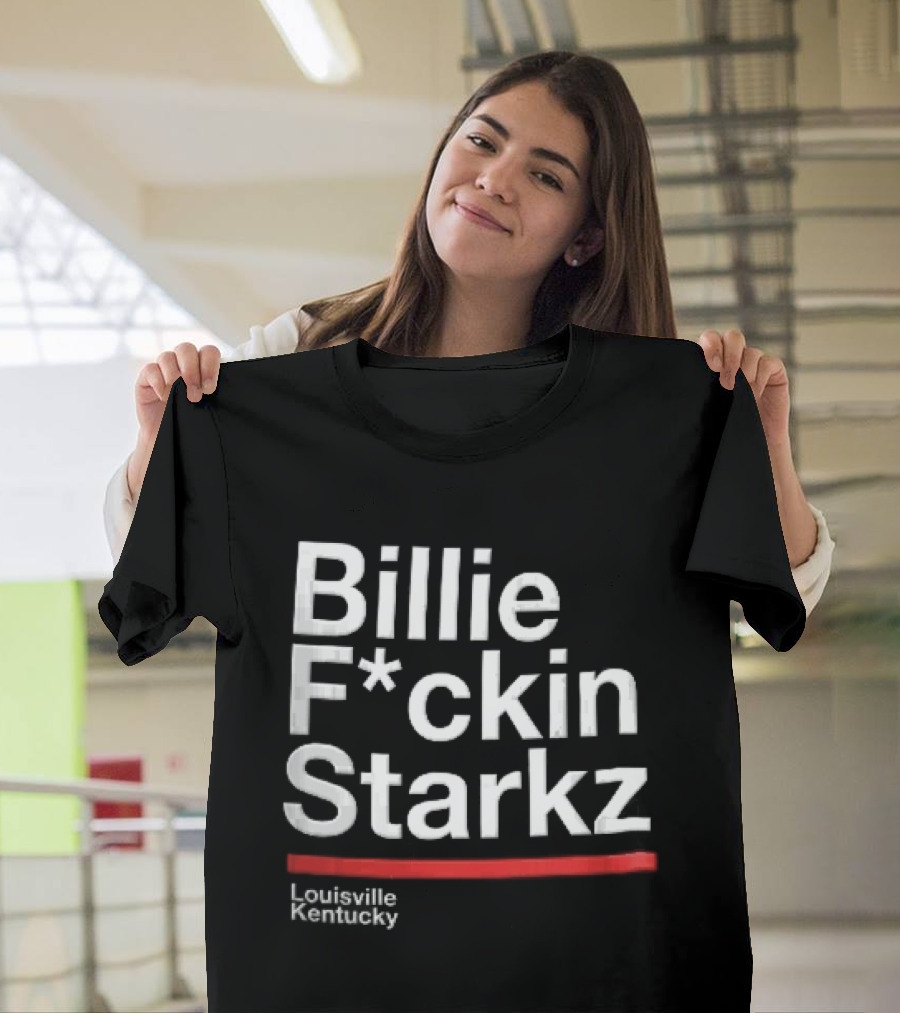 Billie F*ckin Starkz Louisville Kentucky Red Bar T-Shirt