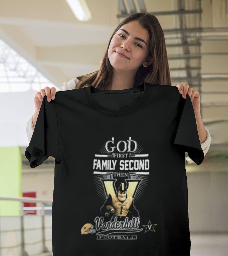 God First Family Second Vanderbilt Football With Mascot And Helmet T-Shirt