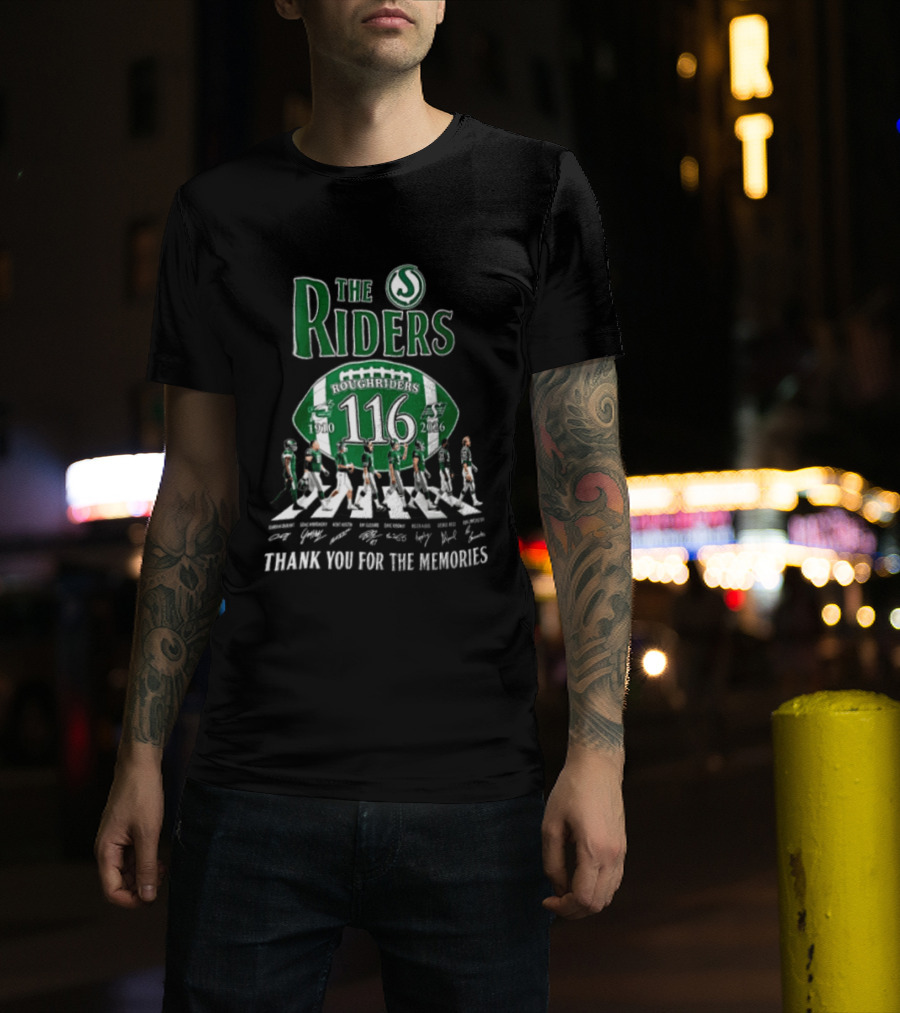The Riders 116 Roughriders Thank You For The Memories 1910 2026 Saskatchewan T-Shirt
