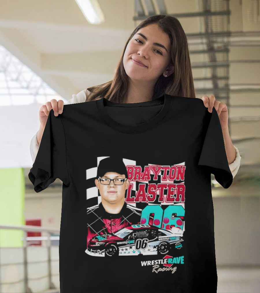 Brayton Laster Wrestle Rave Racing 06 Nascar T-Shirt