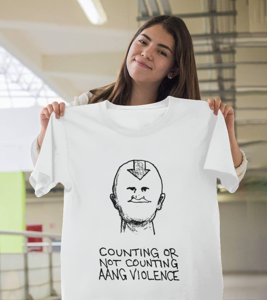 Counting Or Not Counting Aang Violence Face Arrow Bald Head T-Shirt