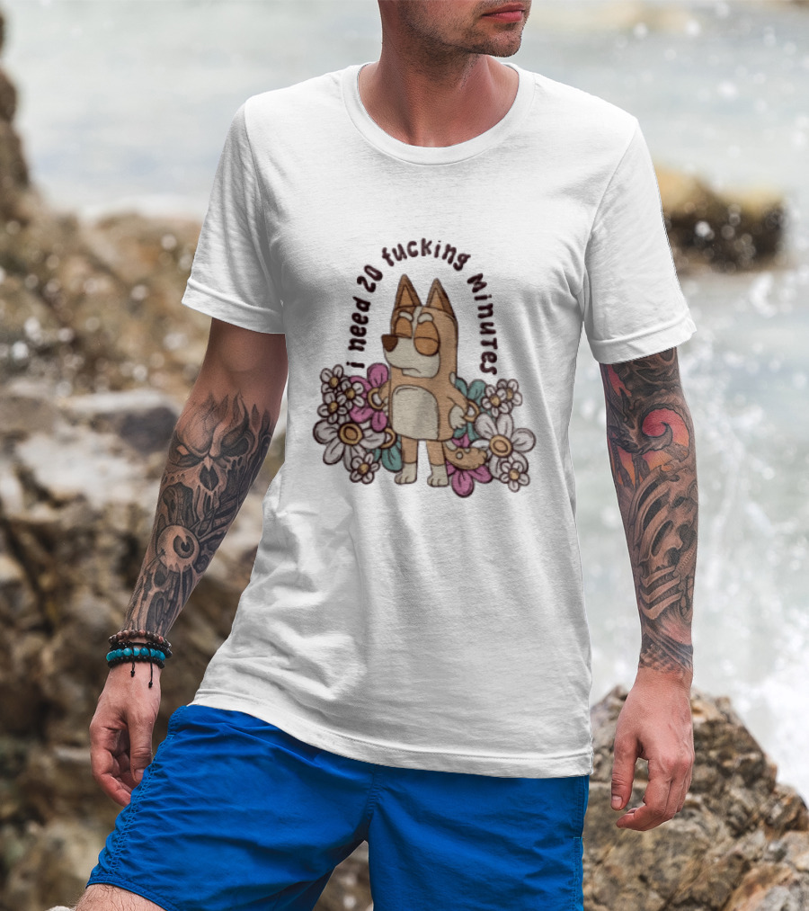 I Need 20 Fucking Minutes Bluey Bingo Floral T-Shirt