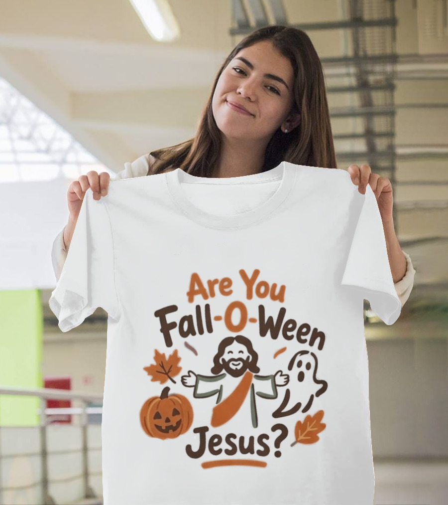 Are You Fall O Ween Jesus 2026 Pumpkin Ghost Leaves T-Shirt